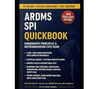 ARDMS SPI PHYSICS QUICKBOOK 2026-2027: 1500+ Exam-Grade Questions, Correct Answers, Detailed Explanations, Strategies, Pitfalls, Exam Look-outs, 6 ... & Instrumentation (SPI) Examination