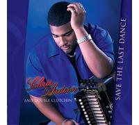 Ardoin, Chris - Save The Last Dance