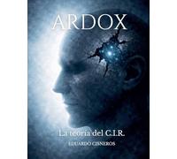 ARDOX - La teoría del C.I.R.