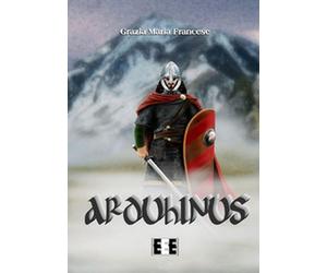 Arduhinus di Francese Grazia Maria, 2017, Eee-edizioni Esordienti
