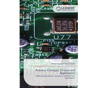 Arduino: Concepts, Circuits and Applications: Understanding Sensors, Actuators and Real-Time Applications