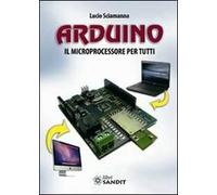 Arduino. Il microprocessore per tutti