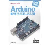Arduino. La guida ufficiale