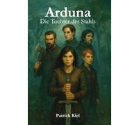 Arduna - Die Tochter des Stahls