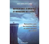 Ardy Sixkiller Autochtones d'Amérique et voyageurs de l'espace - Re (Tascabile)