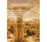 ARE 5.0 PRACTICE MANAGEMENT (PcM) PRACTICE EXAM QUESTIONS: 325 Practice Exam Questions with Detailed Citations