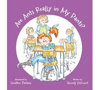 Are Ants Really in My Pants?