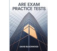ARE Exam Practice Tests: Over 1000 practice questions with answers and detailed explanations