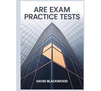 ARE Exam Practice Tests: Over 1000 practice questions with answers and detailed explanations