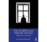 Are Høidal Nina Hanssen The Norwegian Prison System (Tascabile)