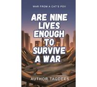 Are Nine Lives Enough To Survive A War