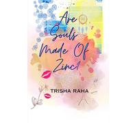 Are souls made of zinc?: A saga of love, loss & acceptance