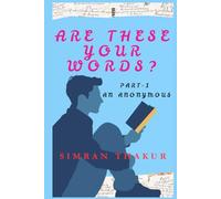 Are These Your Words?: Part 1: An Anonymous