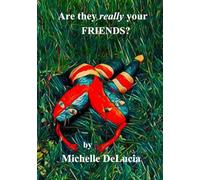 Are they really your friends?