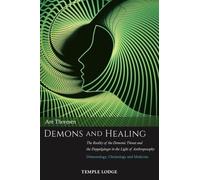 Are Thoresen Demons and Healing (Tascabile)