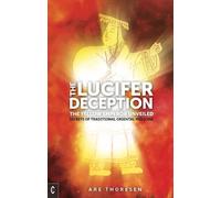 Are Thoresen The Lucifer Deception (Tascabile)