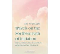 Are Thoresen Travels on the Northern Path of Initiation (Tascabile)