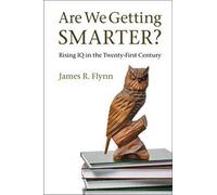 James R. Flynn Are We Getting Smarter? (Tascabile)