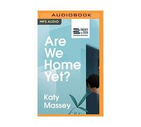 Are We Home Yet? [Jacaranda Twenty in 2020], Massey, Katy