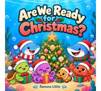 Are We Ready for Christmas?: A Bold and Easy Ocean Animals Christmas Coloring Book for Kids with a Story to Follow, Color and Celebrate