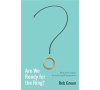 Are We Ready for the Ring?: Help for Couples Considering Engagement