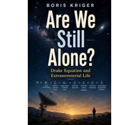 ARE WE STILL ALONE: DRAKE EQUATION AND EXTRATERRESTRIAL LIFE