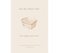 Are We There Yet? The Empty Nest Book: A Hilarious Guided Journal for the Hard, Messy, and Unfiltered Moments of Motherhood