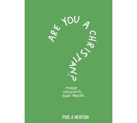 Are You a Christian?: Many Opinions, One Truth