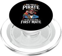 Are You A Pirate I'd Like To Be Your First Mate - PopSockets PopGrip per MagSafe
