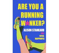 Are You a Running W*nker?: It’s time to find out…