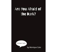 Are you Afraid of the Dark? I know I am.