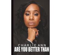 Are You Better Than "The Things You Went Through"