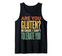 Are You Gluten Because I Can't Tolerate You Divertente Canotta