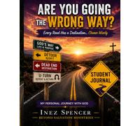 Are You Going The Wrong Way: Student Journal