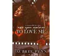 Are You Going to Love Me