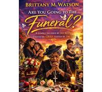 Are You Going to the Funeral?