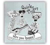 QUICK JOY TRIO - Are You Happy?