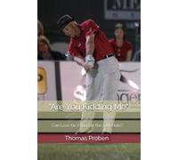 "Are You Kidding Me?"