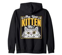 Are You Kitten Me Gattino Gatto Gatti Miao Gattini Felpa con Cappuccio