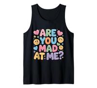 Are You Mad At Me Umore Sarcastico Imbarazzante - Canotta