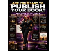 Are You Ready To Publish?: Publish in 90 Days