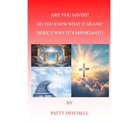 Are You Saved? Do You Know What It Means? Here's Why It's Important!!