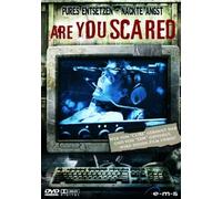 Are you scared