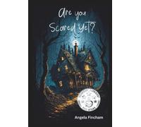Are You Scared Yet?