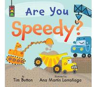 Are You Speedy?: A Construction Vehicle Board Book for Toddlers