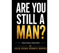 Are you still a man?