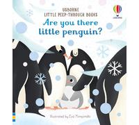 Are You There Little Penguin? (Little Peep-Through Books): 1
