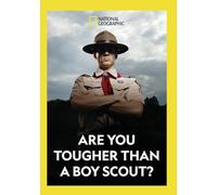 Are You Tougher Than A Boy Scout