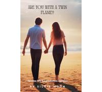 Are You With a Twin Flame?: Trending Questions Answered: 1
