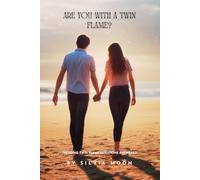 Are You With a Twin Flame?: Trending Questions Answered: 5